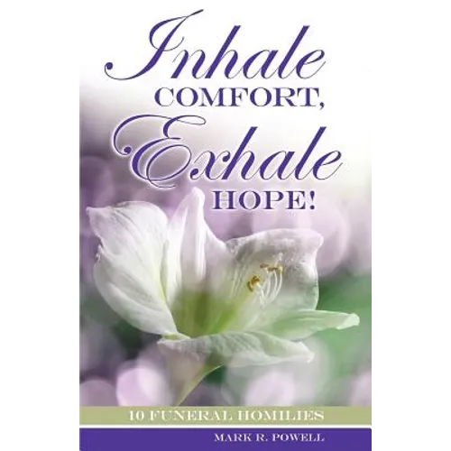 Inhale Comfort, Exhale Hope! - Paperback