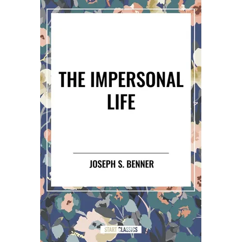 The Impersonal Life - Paperback