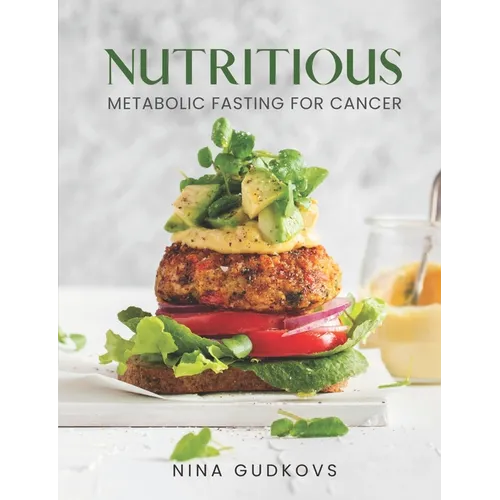 Nutritious: Metabolic Fasting for Cancer - Paperback