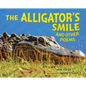 The Alligator's Smile: And Other Poems - Hardcover
