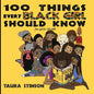 100 Things Every Black Girl Should Know: for girls 10-100 - Paperback