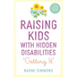 Raising Kids with Hidden Disabilities: Getting It - Paperback