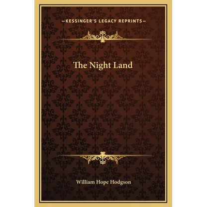 The Night Land - Hardcover