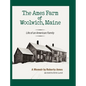 The Ames Farm of Woolwich, Maine: Life of an American Family - Hardcover