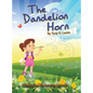 The Dandelion Horn - Hardcover