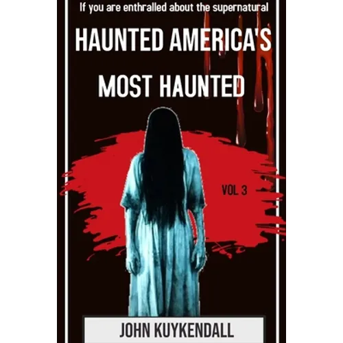 Haunted America's Most Haunted - Paperback