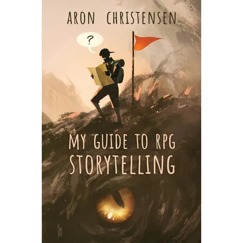 My Guide to RPG Storytelling - Paperback