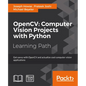 OpenCV Computer Vision Projects with Python: Develop computer vision applications with OpenCV - Paperback