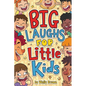 Big Laughs For Little Kids: Joke Book for Boys and Girls ages 5-7 - Paperback