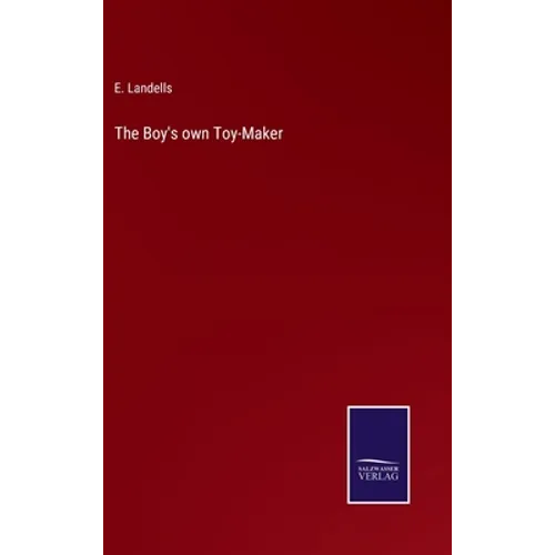 The Boy's own Toy-Maker - Hardcover