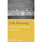 Life Drawing: A Deleuzean Aesthetics of Existence - Hardcover