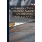 An Introduction to Anglo-Saxon Architecture and Sculpture - Paperback