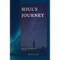 Soul's Journey: Poems on Life, Love, and Learning - Paperback