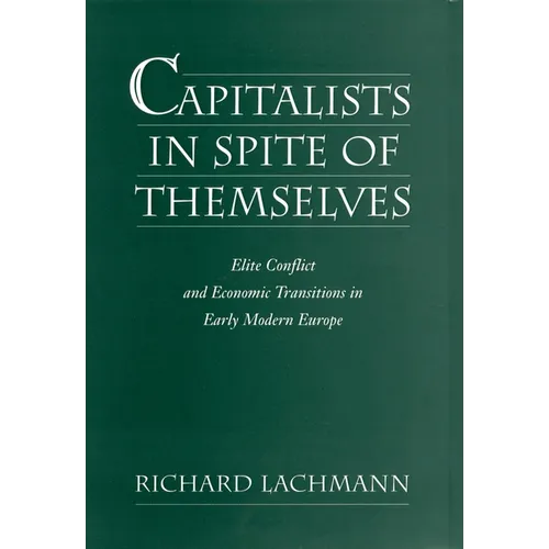 Capitalists in Spite of Themselves - Hardcover