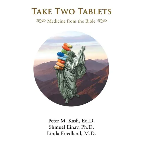 Take Two Tablets: Medicine From the Bible - Paperback