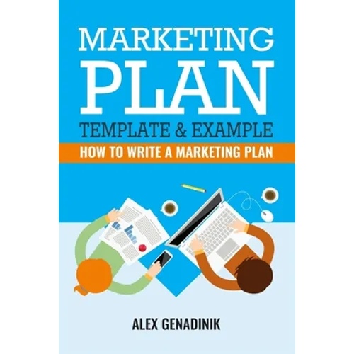 Marketing Plan Template & Example: How to write a marketing plan - Paperback