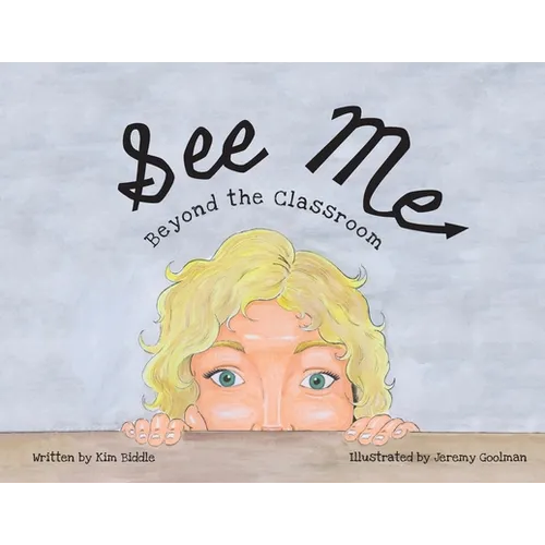 See Me: Beyond the Classroom - Paperback
