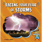 Facing Your Fear of Storms - Hardcover