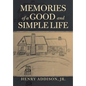 Memories of a Good and Simple Life - Hardcover
