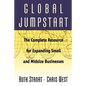 Global Jumpstart: The Complete Resource for Expanding Small and Midsize Businesses - Paperback