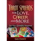Tarot Spreads for Love, Career and More: Get Your Questions Answered - Paperback