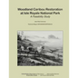 Woodland Caribou Restoration at Isle Royale National Park: A Feasibility Study - Paperback
