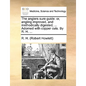 The Anglers Sure Guide: Or, Angling Improved, and Methodically Digested; ... Adorned with Copper Cuts. by R. H. ... - Paperback
