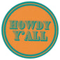 Sip Sip Hooray Coaster -  Howdy Y'all