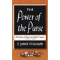 The Power of the Purse: A History of American Public Finance, 1776-1790 - Paperback