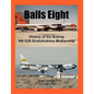 Balls Eight: History of the Boeing NB-52B Stratofortress Mothership - Paperback