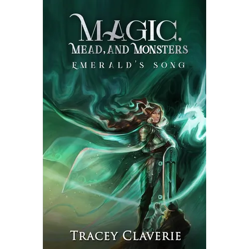 Magic, Mead, and Monsters: Emerald's Song - Paperback