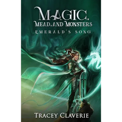 Magic, Mead, and Monsters: Emerald's Song - Paperback