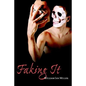 Faking It - Hardcover