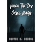 When the Sky Goes Dark - Paperback