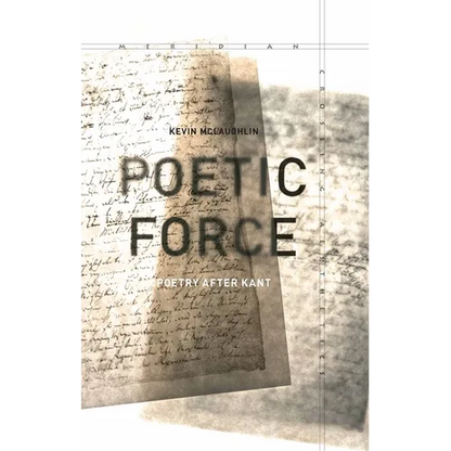 Poetic Force: Poetry After Kant - Hardcover