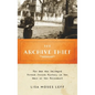 Archive Thief: The Man Who Salvaged French Jewish History in the Wake of the Holocaust - Hardcover