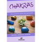 Chakras: The Ultimate Guide For Beginners - Paperback
