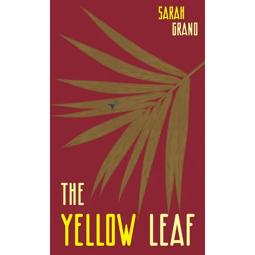 The Yellow Leaf: A Study From Life - Hardcover