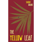 The Yellow Leaf: A Study From Life - Hardcover