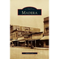 Madera, California - Hardcover