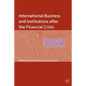 International Business and Institutions After the Financial Crisis - Paperback