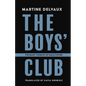 The Boys' Club: The Many Worlds of Male Power - Paperback