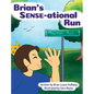Brian's Sense-ational Run - Hardcover