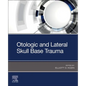 Otologic and Lateral Skull Base Trauma - Paperback