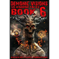 Demonic Visions 50 Horror Tales Book 6 - Paperback