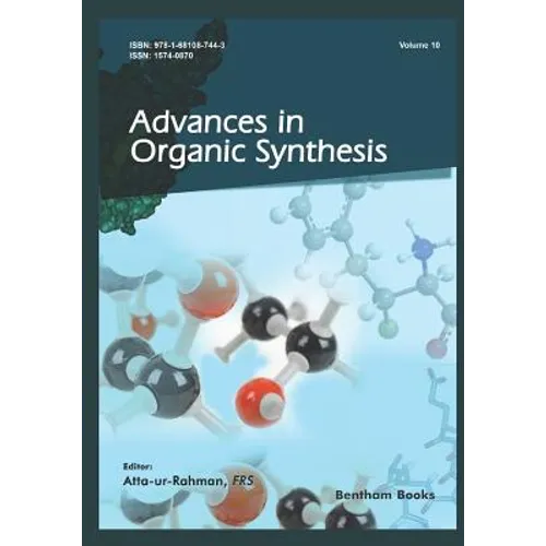 Advances in Organic Synthesis (Volume 10) - Paperback