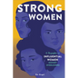 Strong Women: 15 Biographies of Influential Women History Overlooked - Hardcover