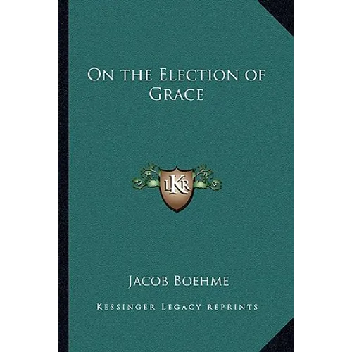 On the Election of Grace - Paperback
