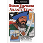 Buried Treasures of the Atlantic Coast: Legends of Sunken Pirate Treasures, Mysterious Caches, and Jinxed Ships, from Maine to Florida - Paperback