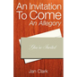 An Invitation To Come - Paperback